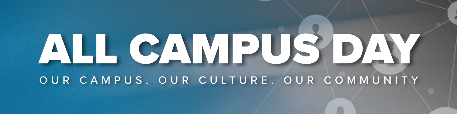 Our Campus, Our Culture, Our Community. Professional Development Series