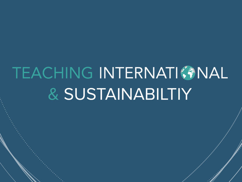 Teaching International & Sustainability