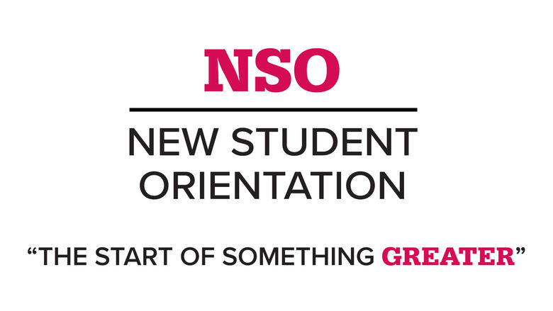 New Student Orientation (NSO) "The Start of Something Greater"