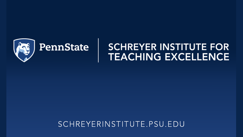 A blue banner with the text that reads Schreyer Institute for Teaching Excellence and a website address schreyerinstitute.psu.edu