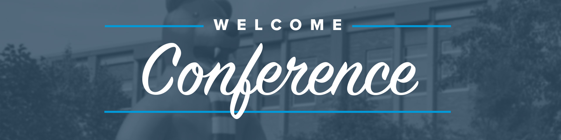 Grey background with white text that reads "Welcome Conference"